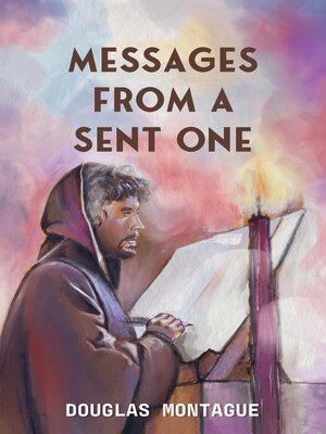 cover image of Messages From a Sent One